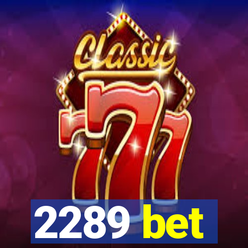 2289 bet